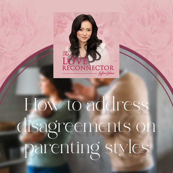 LOVE RECONNECTOR - Sylvia Silvers | Parenting Styles