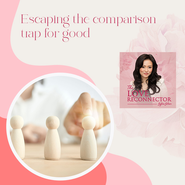 LOVE RECONNECTOR - Sylvia Silvers | Comparison Trap