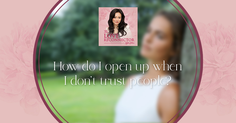 LOVE RECONNECTOR - Sylvia Silvers | Trust