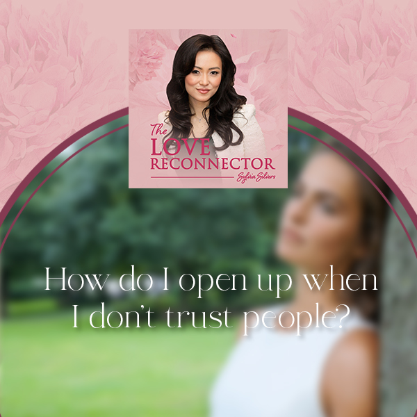 LOVE RECONNECTOR - Sylvia Silvers | Trust