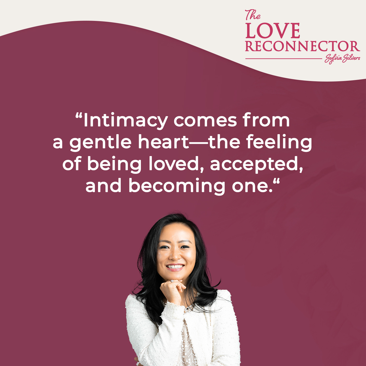 LOVE RECONNECTOR - Sylvia Silvers | Intimacy