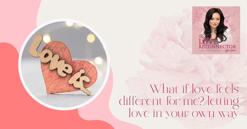 LOVE RECONNECTOR - Sylvia Silvers | Letting Love In