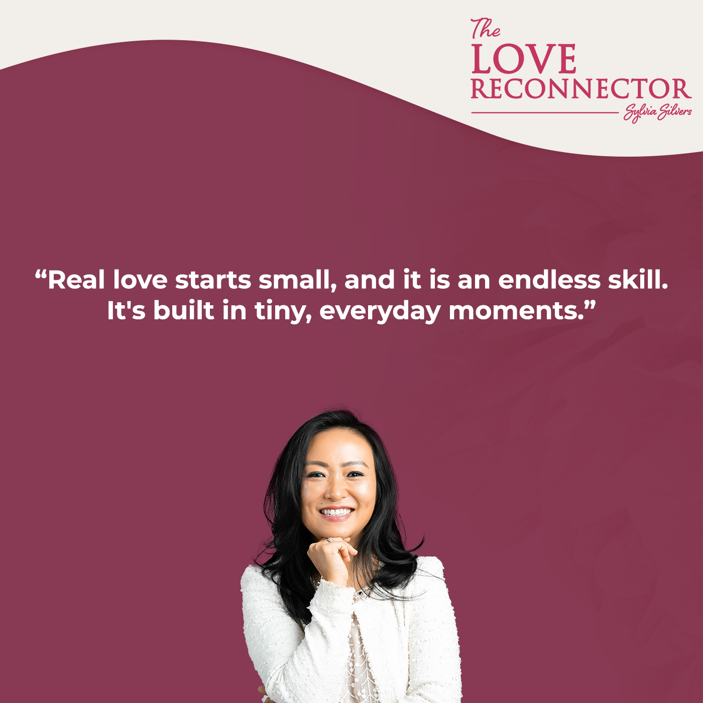 LOVE RECONNECTOR - Sylvia Silvers | Letting Love In